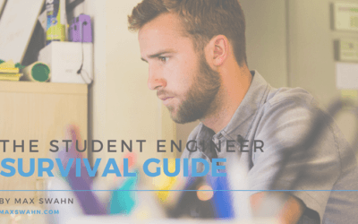 The Student Engineer Survival Guide